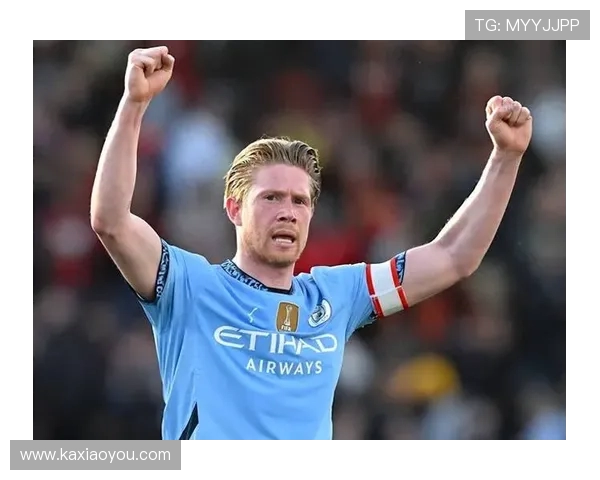 凯文·德布劳内:曼城核心引领中场革命 成为英超最佳球员的背后故事 凯文·德布劳内:曼城核心引领中场革命 成为英超最佳球员的背后故事