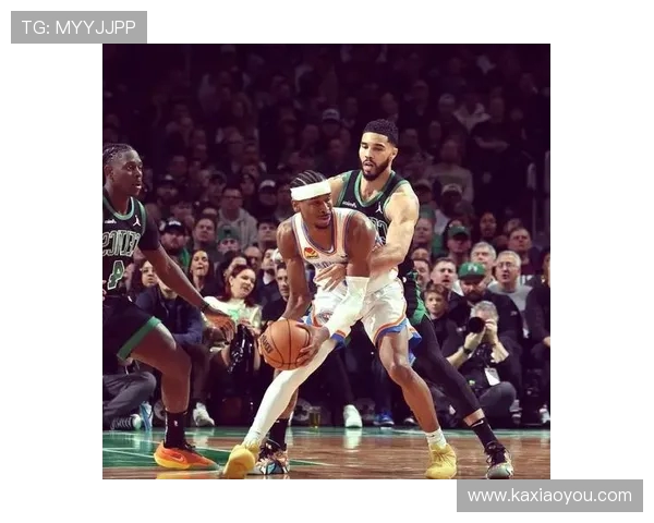 湖人凯尔特人巅峰对决再燃传奇恩怨书写新篇章